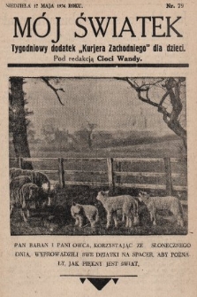 Mój Światek : tygodniowy dodatek „Kurjera Zachodniego” dla dzieci. 1936, nr 79