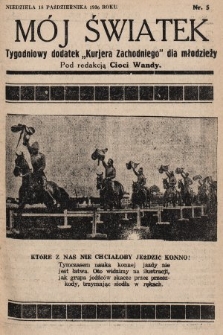 Mój Światek : tygodniowy dodatek „Kurjera Zachodniego” dla dzieci. 1936/1937, nr 5
