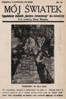 Mój Światek : tygodniowy dodatek „Kurjera Zachodniego” dla dzieci. 1936/1937, nr 11