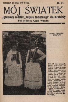 Mój Światek : tygodniowy dodatek „Kurjera Zachodniego” dla dzieci. 1936/1937, nr 34