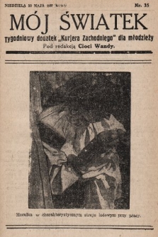 Mój Światek : tygodniowy dodatek „Kurjera Zachodniego” dla dzieci. 1936/1937, nr 35