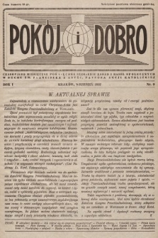 Pokój i Dobro : czasopismo miesięczne poświęcone szerzeniu zasad i haseł społecznych w duchu św. Franciszka z Asyżu, patrona Akcji Katolickiej. 1937, nr 9