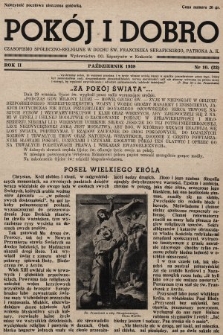 Pokój i Dobro : czasopismo społeczno - religijne w duchu św. Franciszka Seraf[ickiego] patrona A. K. 1938, nr 10