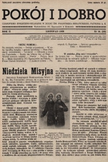 Pokój i Dobro : czasopismo społeczno - religijne w duchu św. Franciszka Seraf[ickiego] patrona A. K. 1938, nr 11