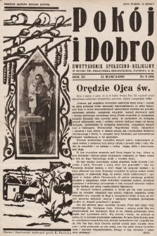 Pokój i Dobro : dwutygodnik społeczno - religijny w duchu św. Franciszka Serafickiego patrona A. K. 1939, nr 6
