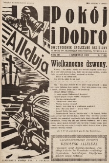 Pokój i Dobro : dwutygodnik społeczno - religijny w duchu św. Franciszka Serafickiego patrona A. K. 1939, nr 7