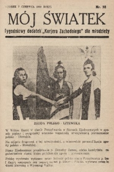 Mój Światek : tygodniowy dodatek „Kurjera Zachodniego” dla dzieci. 1937/1938, nr 38