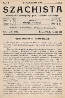 Szachista : miesięcznik poświęcony grze i studjom szachowym. 1934, nr 1-2