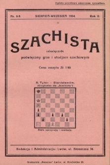 Szachista : miesięcznik poświęcony grze i studjom szachowym. 1934, nr 8-9