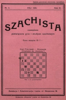 Szachista : czasopismo poświęcone grze i studjom szachowym. 1935, nr 5