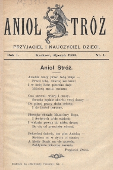 Anioł Stróż : przyjaciel i nauczyciel dzieci. 1900, nr 1