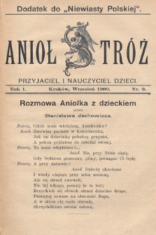 Anioł Stróż : przyjaciel i nauczyciel dzieci. 1900, nr 9