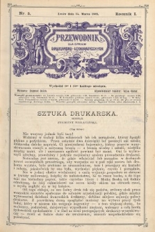 Przewodnik dla Spraw Drukarsko - Litograficznych i t. p. R. 1, 1889, nr 5