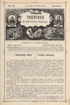Przewodnik dla spraw drukarsko - litograficznych i t. p. R. 1, 1889, nr 16