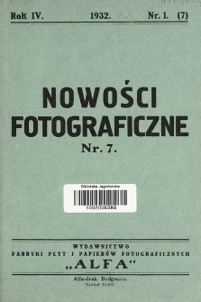 Nowości Fotograficzne. 1932, nr 1 (7)