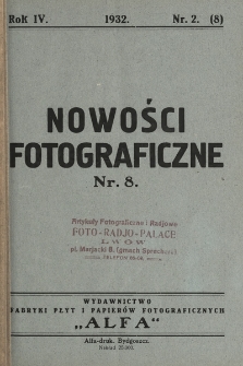 Nowości Fotograficzne. 1932, nr 2 (8)