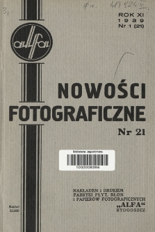 Nowości Fotograficzne. 1939, nr 1 (21)