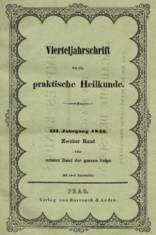 Vierteljahrschrift für die Praktische Heilkunde. Jg.3, 1846, Bd. 2