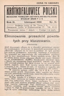 Krótkofalowiec Polski : miesięcznik poświęcony krótkofalarstwu polskiemu : oficjalny organ P.Z.K. 1930, nr 11