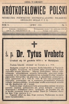 Krótkofalowiec Polski : miesięcznik poświęcony krótkofalarstwu polskiemu : oficjalny organ P.Z.K. 1933, nr 7