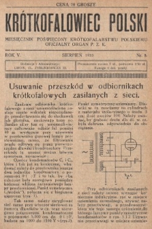 Krótkofalowiec Polski : miesięcznik poświęcony krótkofalarstwu polskiemu : oficjalny organ P.Z.K. 1933, nr 8