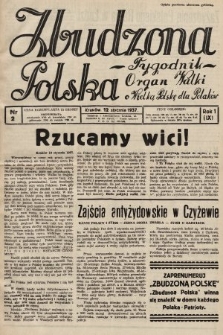 Zbudzona Polska : tygodnik : organ walki o Wielką Polskę dla Polaków. 1937, nr 2