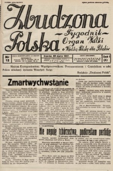 Zbudzona Polska : tygodnik : organ walki o Wielką Polskę dla Polaków. 1937, nr 12