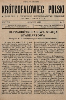 Krótkofalowiec Polski : miesięcznik poświęcony krótkofalarstwu polskiemu : oficjalny organ P.Z.K. 1936, nr 8