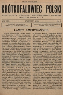 Krótkofalowiec Polski : miesięcznik poświęcony krótkofalarstwu polskiemu : oficjalny organ P.Z.K. 1936, nr 9