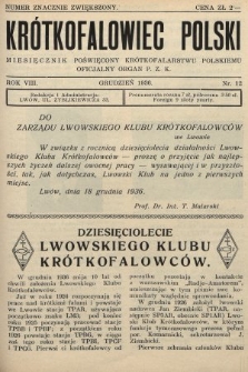 Krótkofalowiec Polski : miesięcznik poświęcony krótkofalarstwu polskiemu : oficjalny organ P.Z.K. 1936, nr 12