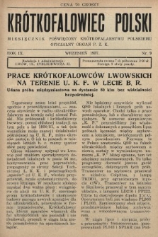 Krótkofalowiec Polski : miesięcznik poświęcony krótkofalarstwu polskiemu : oficjalny organ P.Z.K. 1937, nr 9