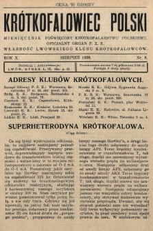 Krótkofalowiec Polski : miesięcznik poświęcony krótkofalarstwu polskiemu : oficjalny organ P.Z.K. : własność Lwowskiego Klubu Krótkofalowców. 1938, nr 8