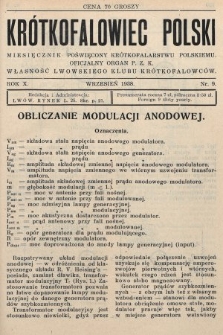 Krótkofalowiec Polski : miesięcznik poświęcony krótkofalarstwu polskiemu : oficjalny organ P.Z.K. : własność Lwowskiego Klubu Krótkofalowców. 1938, nr 9