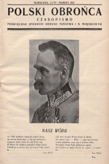 Polski Obrońca : czasopismo poświęcone sprawom obrony państwa i b. wojskowym. 1931, luty-marzec