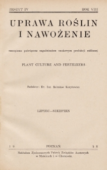 Uprawa Roślin i Nawożenie : czasopismo poświęcone zagadnieniom naukowym produkcji roślinnej. 1938, nr 4