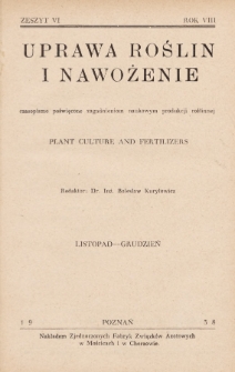 Uprawa Roślin i Nawożenie : czasopismo poświęcone zagadnieniom naukowym produkcji roślinnej. 1938, nr 6