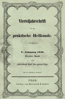 Vierteljahrschrift für die Praktische Heilkunde. Jg.5, 1848, Bd. 2