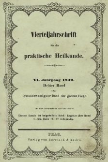 Vierteljahrschrift für die Praktische Heilkunde. Jg.6, 1849, Bd. 3