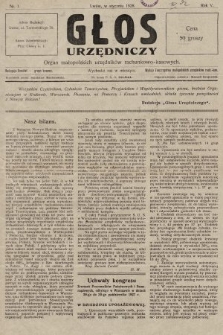 Głos Urzędniczy : organ małopolskich urzędników rachunkowo-kasowych. 1928, nr 1