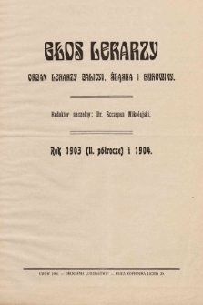 Głos Lekarzy : Organ Lekarzy Galicyi, Śląska i Bukowiny. 1904, spis rzeczy