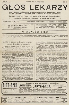 Głos Lekarzy : dwutygodnik poświęcony sprawom zawodowym lekarskim, deontologii lekarskiej i zagadnieniom z zakresu medycyny społecznej subwencyonowany przez Izbę Lekarską Wschodnio - Galicyjską. 1912, nr 10