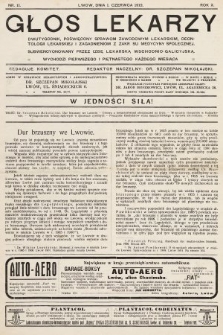 Głos Lekarzy : dwutygodnik poświęcony sprawom zawodowym lekarskim, deontologii lekarskiej i zagadnieniom z zakresu medycyny społecznej subwencyonowany przez Izbę Lekarską Wschodnio - Galicyjską. 1912, nr 11