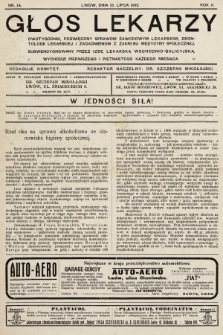 Głos Lekarzy : dwutygodnik poświęcony sprawom zawodowym lekarskim, deontologii lekarskiej i zagadnieniom z zakresu medycyny społecznej subwencyonowany przez Izbę Lekarską Wschodnio - Galicyjską. 1912, nr 14