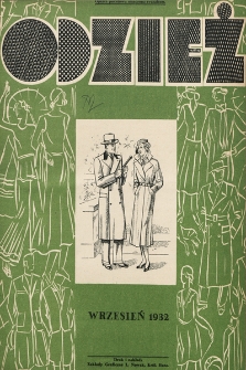 Odzież : pierwsze ilustrowane pismo zawodowe poświęcone krawiectwu w Polsce z dodatkiem sezonowym żurnali Mód : Organ Związku Pracodawców Krawieckich na Polske Zachodnią. 1932, nr 9