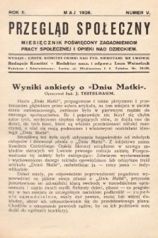 Przegląd Społeczny : miesięcznik poświęcony zagadnieniom pracy społecznej i opieki nad dzieckiem. 1928, nr 5