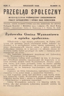 Przegląd Społeczny : miesięcznik poświęcony zagadnieniom pracy społecznej i opieki nad dzieckiem. 1928, nr 9