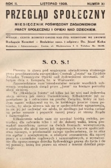 Przegląd Społeczny : miesięcznik poświęcony zagadnieniom pracy społecznej i opieki nad dzieckiem. 1928, nr 11