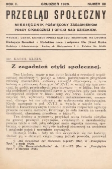 Przegląd Społeczny : miesięcznik poświęcony zagadnieniom pracy społecznej i opieki nad dzieckiem. 1928, nr 12