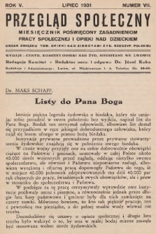 Przegląd Społeczny : miesięcznik poświęcony zagadnieniom pracy społecznej i opieki nad dzieckiem : organ Związku Tow.[arzystw] Opieki nad Sierotami Żyd.[owskimi] Rzeczyp.[ospolitej] Polskiej. 1931, nr 7