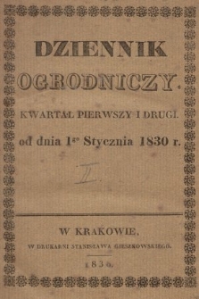 Dziennik Ogrodniczy. T. 2, 1830, [całość]